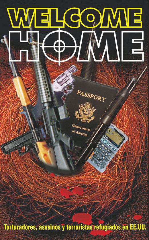 Welcome Home. Torturadores, asesinos y terroristas refugiado ... - cover