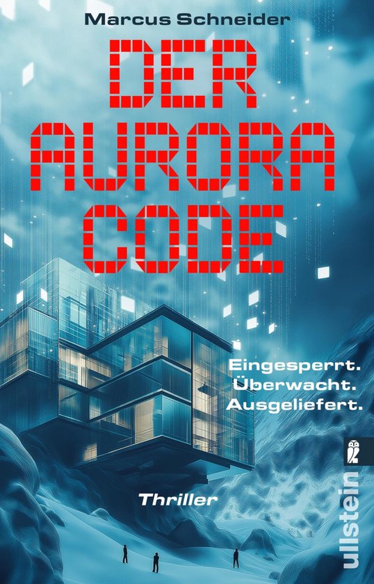 Der Aurora Code. Eingesperrt. Überwacht. Ausgeliefert. - cover