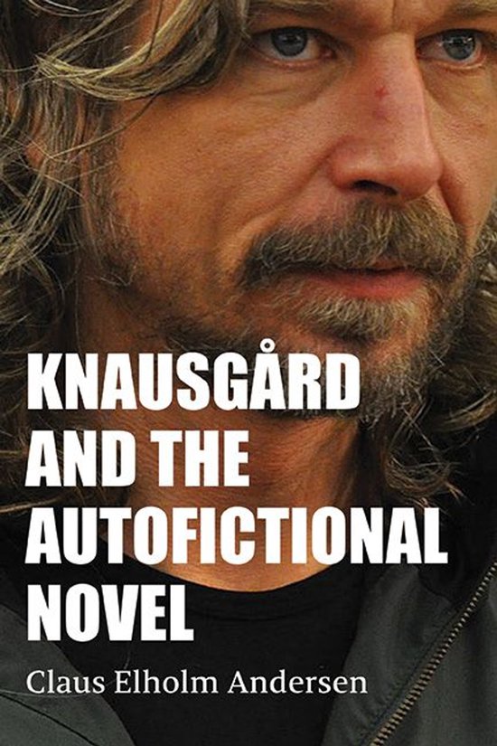 Knausgård and the Autofictional Novel - cover