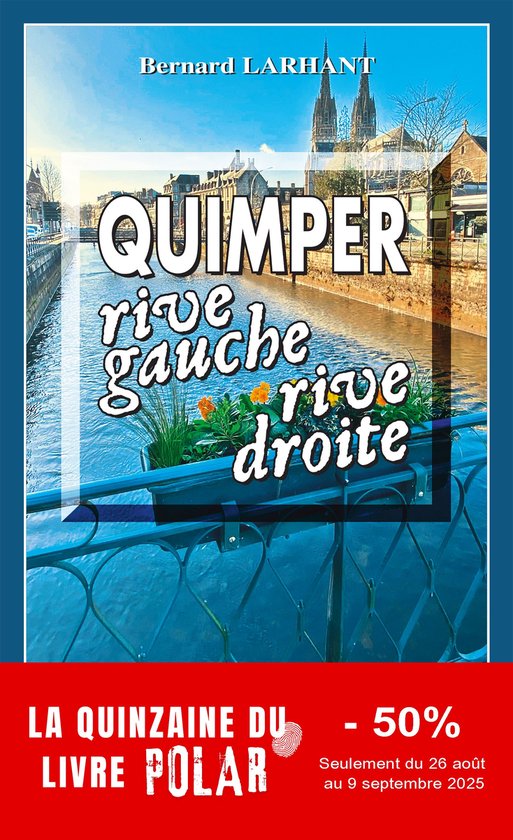 Capitaine Paul Capitaine 22 - Quimper, rive gauche, rive droite