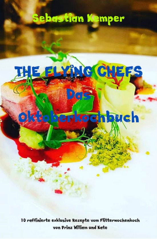 THE FLYING CHEFS Themenkochbücher 37 - THE FLYING CHEFS Das ... - cover