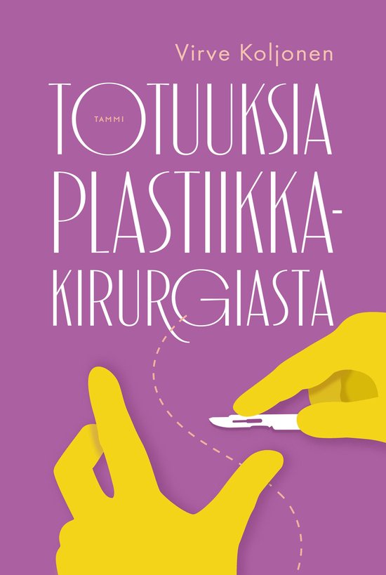 Totuuksia plastiikkakirurgiasta - cover