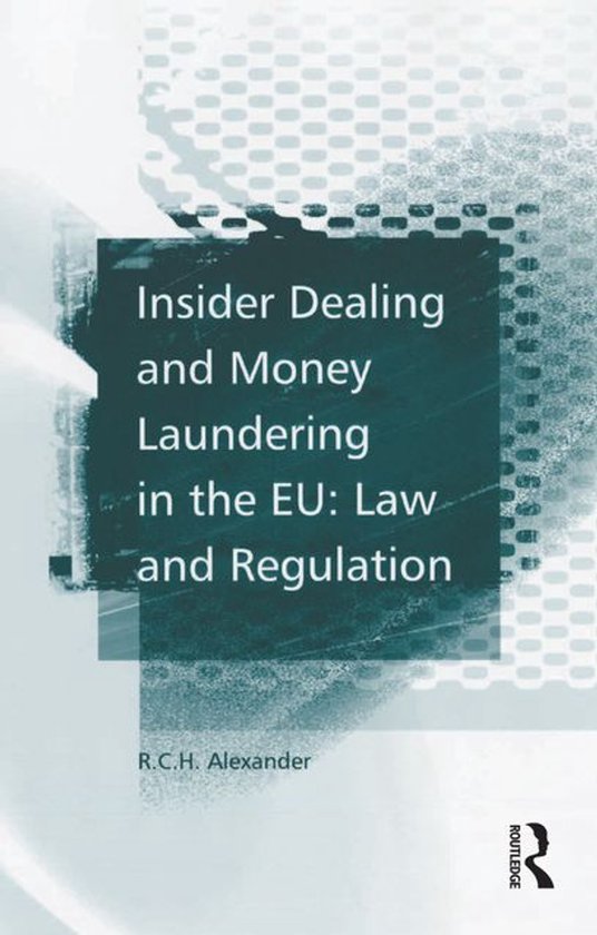 Insider Dealing and Money Laundering in the EU: Law and Regu ... - cover