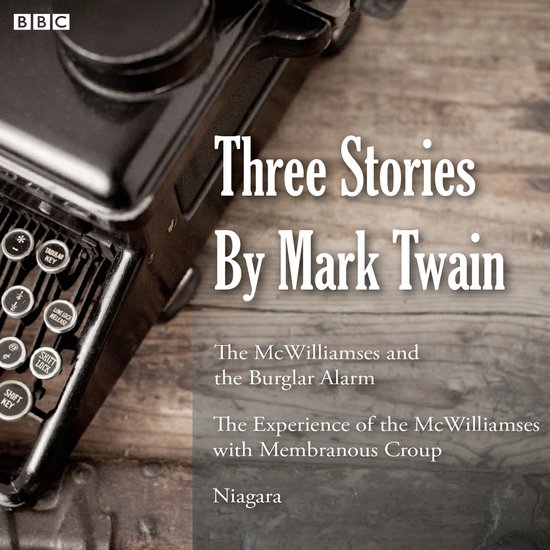Three Stories By Mark Twain The McWilliamses And The Burglar - cover