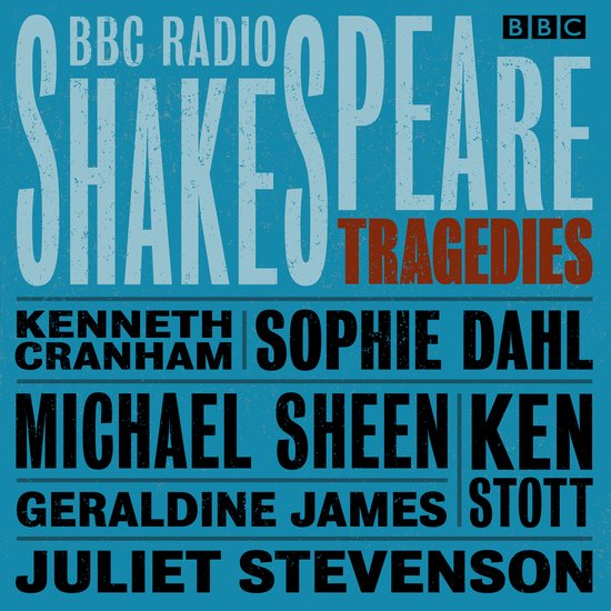 BBC Radio Shakespeare: A Collection of Six Tragedies - cover