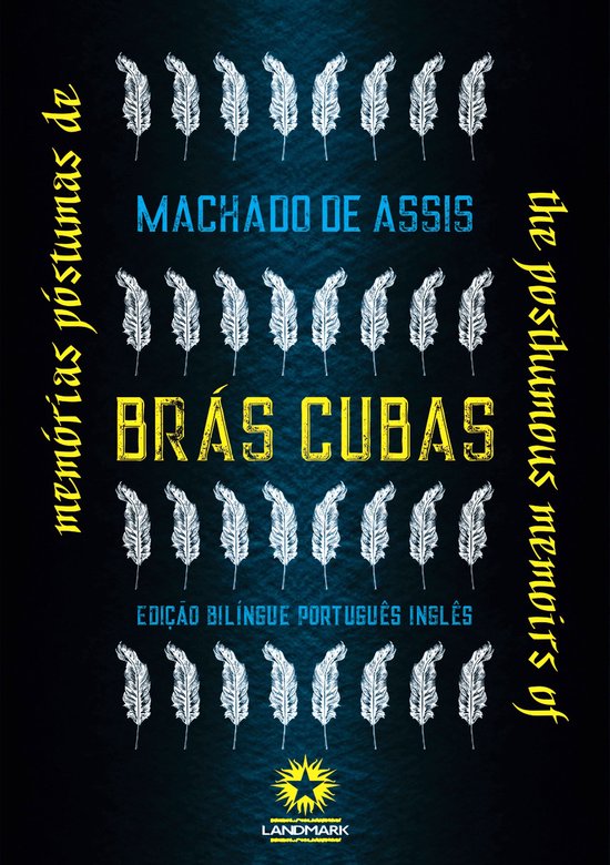 Memórias Póstumas de Brás Cubas: The Posthumous Memoirs of Bras Cubas