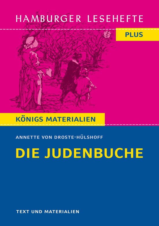 Boek 'Die Judenbuche' van Annette von Droste-Hülshoff, met op de cover een illustratie van mensen in 18e-eeuwse kleding in een park en de tekst 'Hamburger Lesehefte', 'Plus', 'Königs Materialien', 'Die Judenbuche', 'Text und Materialien'.