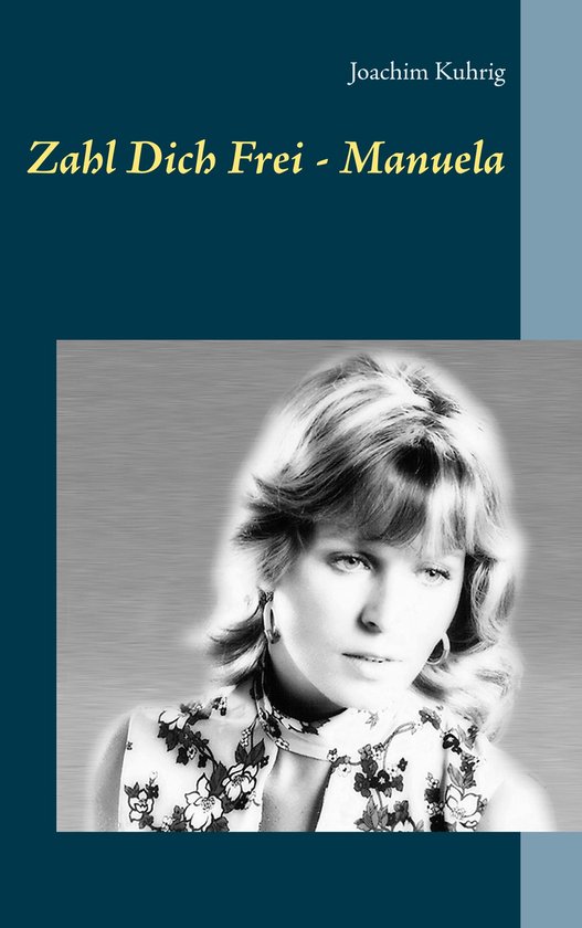 Zahl Dich frei - Manuela - cover