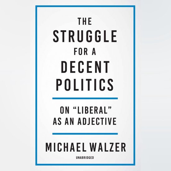 The Struggle for a Decent Politics - cover