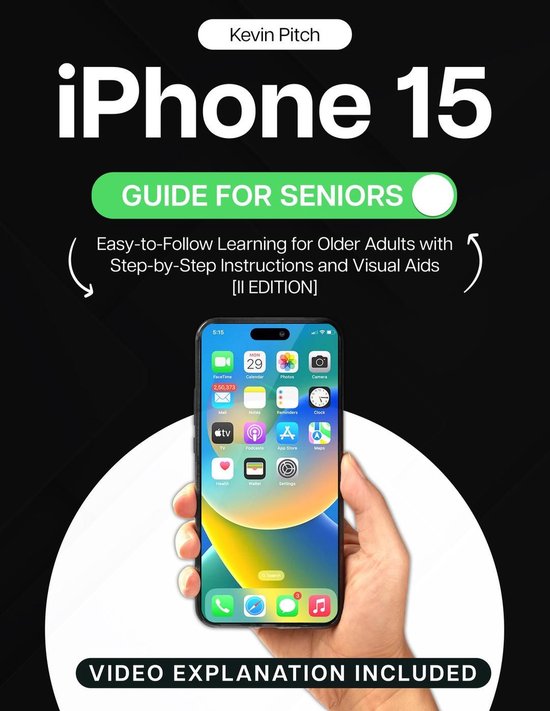 iPhone 15 Guide for Seniors: Easy-to-Follow Learning for Old ... - cover