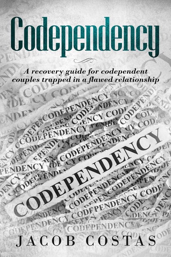 Codependency: A Recovery Guide for Codependent Couples Trapp ... - cover