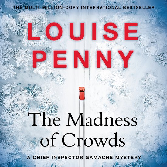 Chief Inspector Gamache-The Madness of Crowds - cover