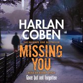 Harlan Coben, bestseller "Missing You". Lees door Kerry Shale. "Gone but not forgotten".