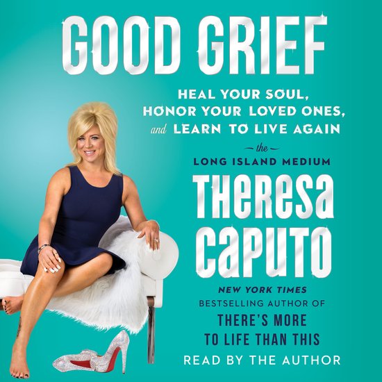 For Long Island Medium Fans- Good Grief - cover
