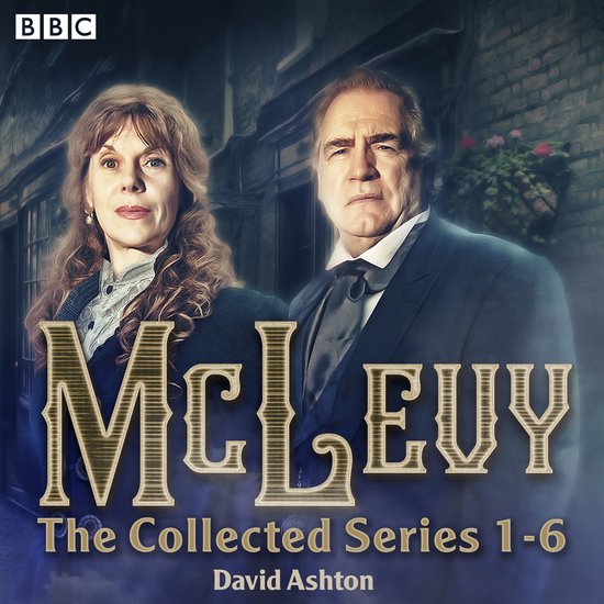 McLevy Full-Cast Dramas- McLevy: The Collected Series 1-6 - cover