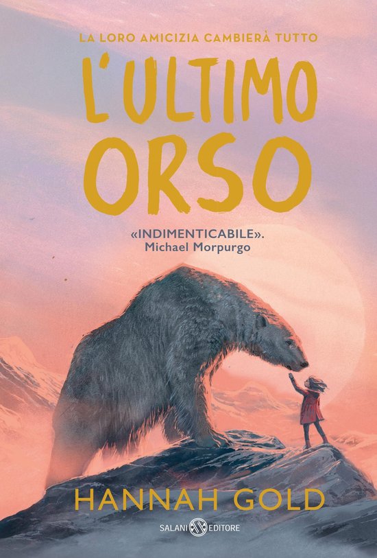 Couverture de livre montrant un grand ours polaire tendant la patte vers une petite fille, avec des montagnes enneigées en arrière-plan. Texte : 'L'ULTIMO ORSO'.