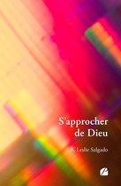 Essai - S'approcher de Dieu