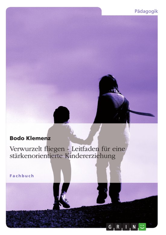 Verwurzelt fliegen - Leitfaden für eine stärkenorientierte ... - cover