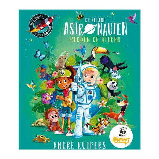 André Kuipers - De kleine astronauten redden de dieren - cover