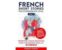 Omslag van Easy Stories for Intermediate French 1 - French Short Stories for Intermediate Level + AUDIO