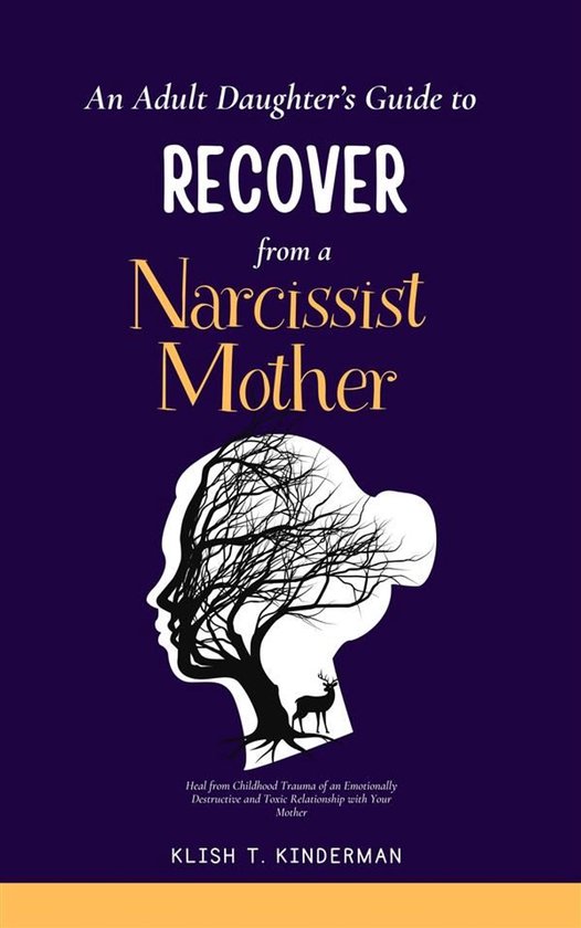 An Adult Daughter’s Guide to Recover from a Narcissist Mot ... - cover
