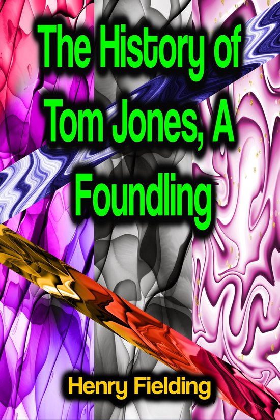 The History of Tom Jones, A Foundling - cover