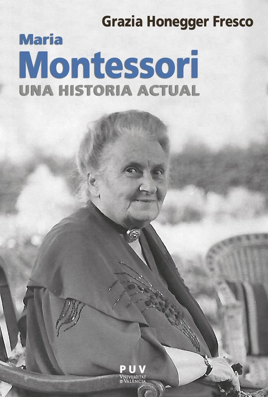 BIOGRAFÍAS 31 - Maria Montessori, una historia actual - cover