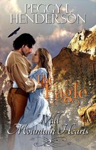 Wild Mountain Hearts Romance Series 2 - The Eagle
