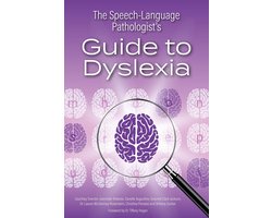 The Speech-Language Pathologist's Guide to Dyslexia