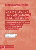 Actes de la recherche à l’ENS - Une institution révolutionnaire et ses élèves (2)