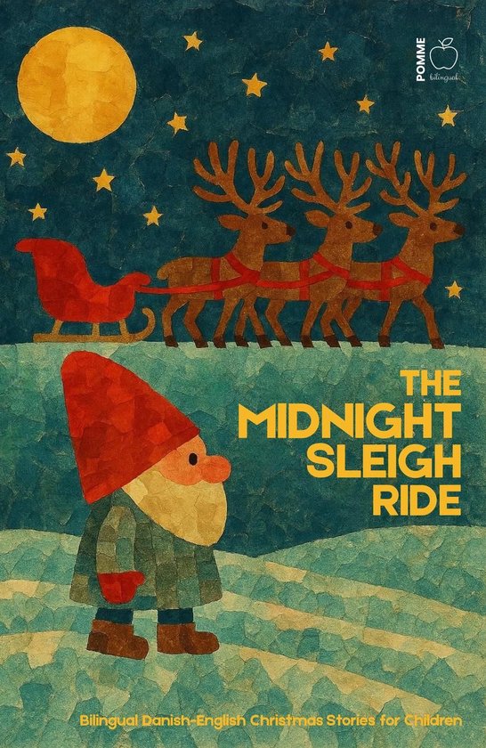 The Midnight Sleigh Ride: Bilingual Danish-English Christmas ... - cover