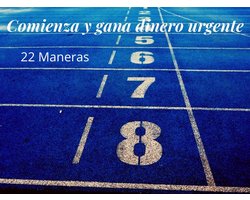 22 Maneras de ganar dinero urgente en Internet