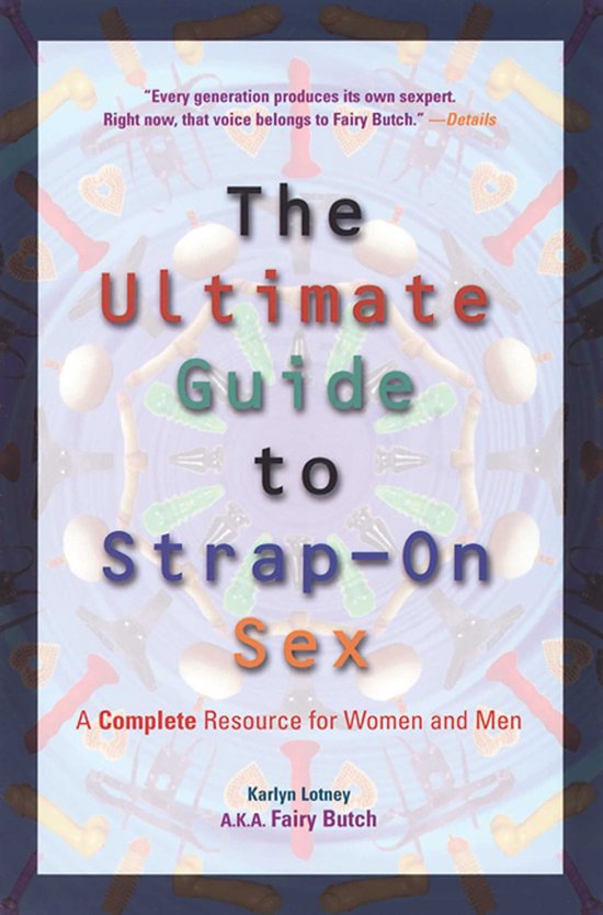 Ultimate Guide to Strap-On Sex