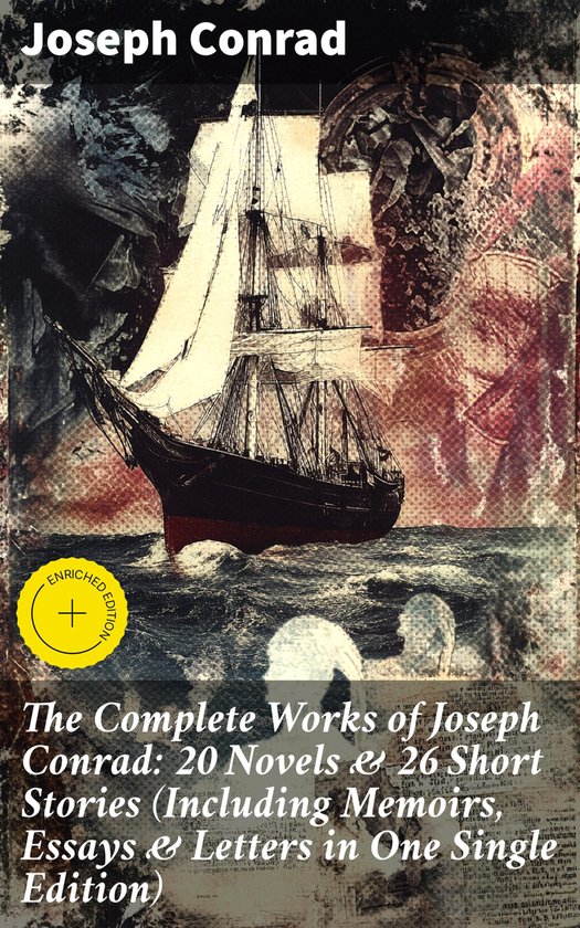 The Complete Works of Joseph Conrad: 20 Novels & 26 Short St ... - cover