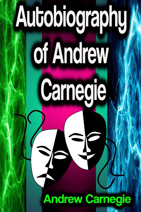 Autobiography of Andrew Carnegie - cover
