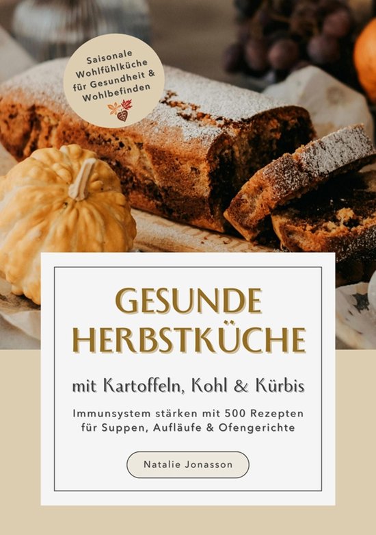 Gesunde Herbstküche mit Kartoffeln, Kohl & Kürbis: Immunsy ... - cover