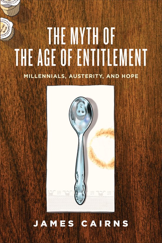 The Myth of the Age of Entitlement - cover