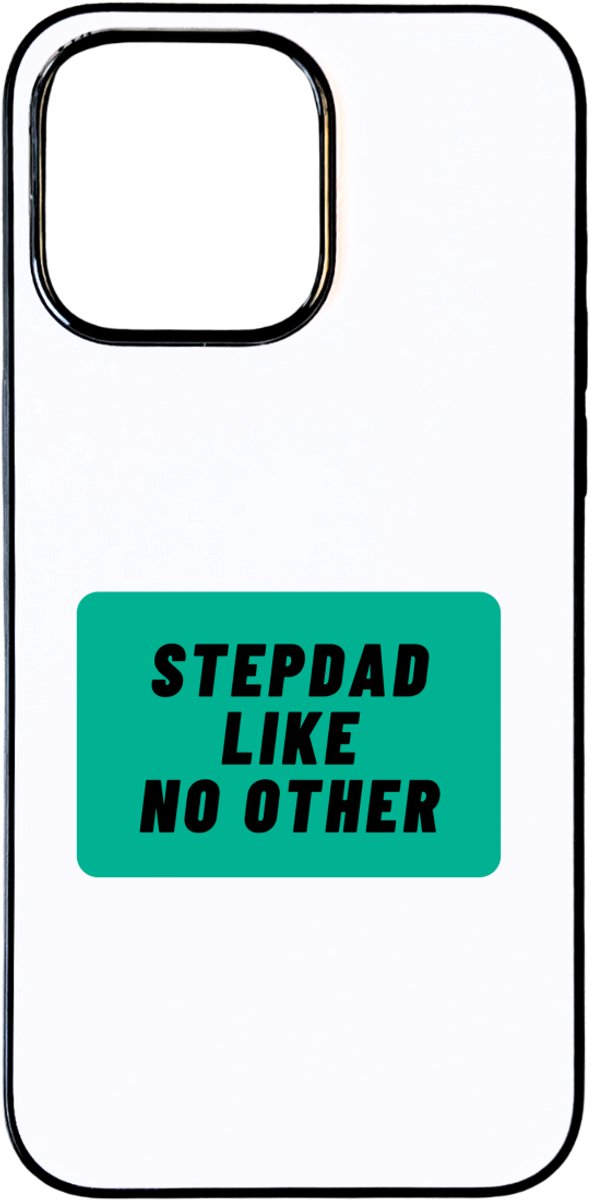 Hacebo® - stepdad like no other telefoonhoesje - Vader - geweldige papa - telefoonhoesjes - niemand anders - verjaardag - cadeau - kado - bedankje - geschenk - hoesje geschikt voor iPhone 15 Pro Max