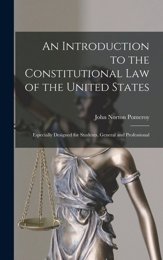 An Introduction to the Constitutional Law of the United Stat ... - cover