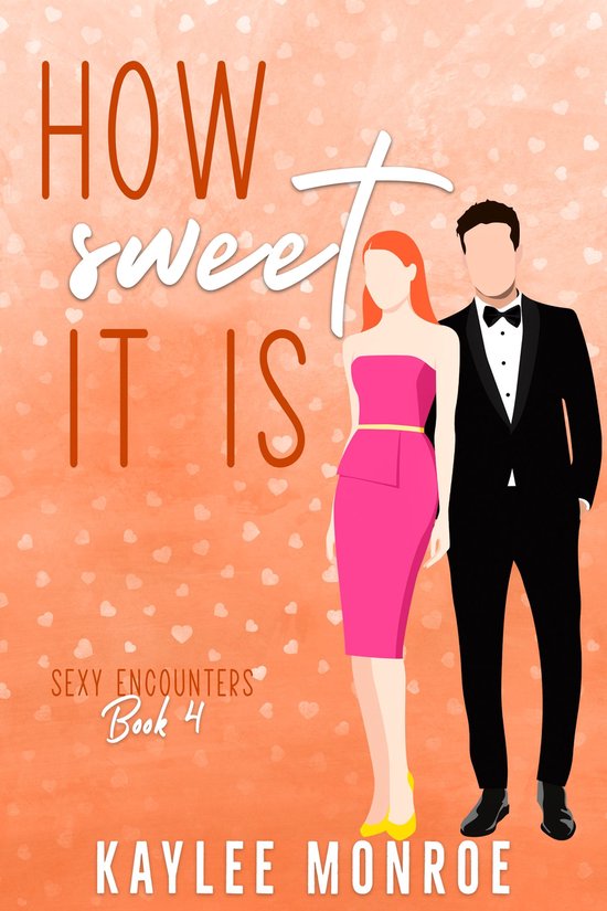 Sexy Encounters 4 - How Sweet It Is