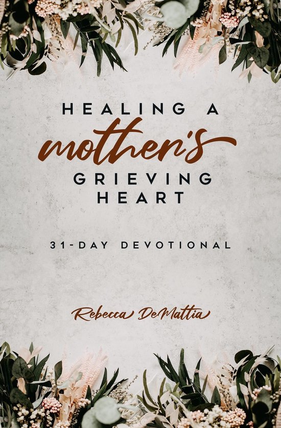 Healing a Mother's Grieving Heart - cover