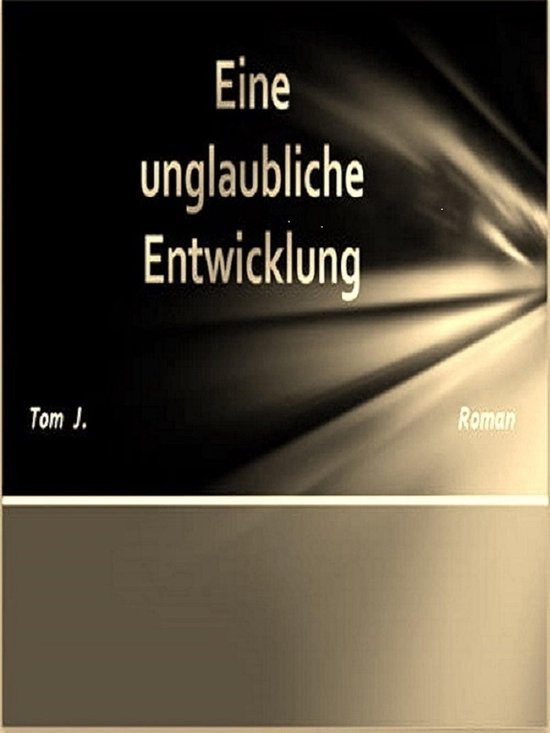 Eine unglaubliche Entwicklung - cover