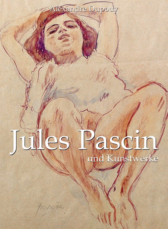 Jules Pascin und Kunstwerke - cover
