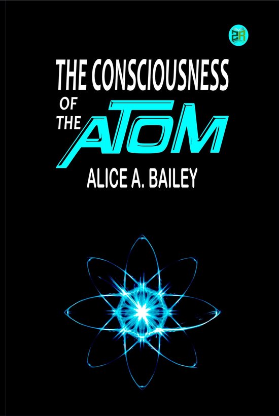 The Consciousness of the Atom - cover