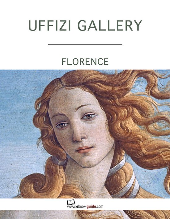 Uffizi Gallery, Florence - An Ebook Guide - cover