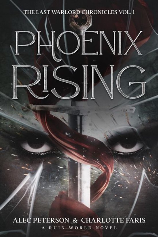 The Last Warlord Chronicles 1 - Phoenix Rising - cover