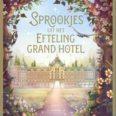 Sprookjes uit het Efteling Grand Hotel