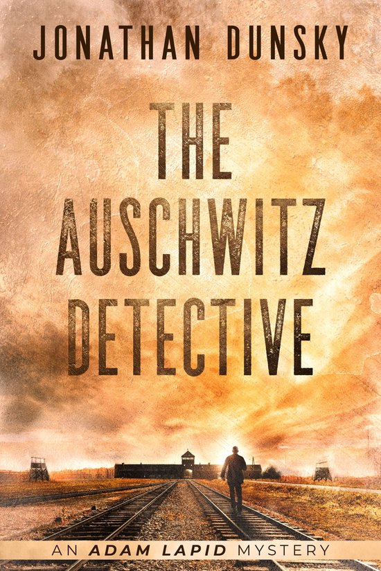 Adam Lapid Mysteries 6 - The Auschwitz Detective - cover