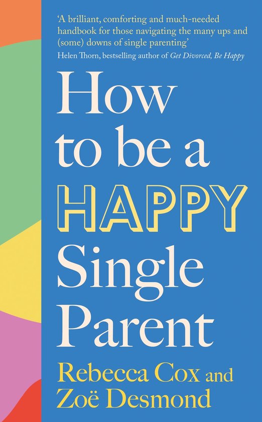 How to Be a Happy Single Parent - cover