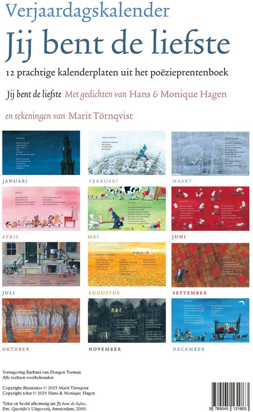 Verjaardagskalender 'Jij bent de liefste' met gedichten en tekeningen van Marit Törnqvist. Bevat illustraties per maand met gedichten.